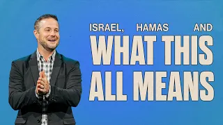 Israel, Hamas and What This All Means | Pastor Dusty Dean