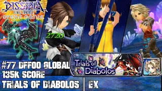 #77 [DFFOO GL] Trials of Diabolos | EX | 135K score