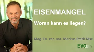 Eisenmangel - woran kann es liegen? Markus Stark erklärt