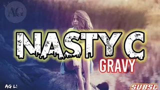Nasty c _ Gravy (official lyric) #nastyc#hipop#kenya#southafrica#tanzania#fyp