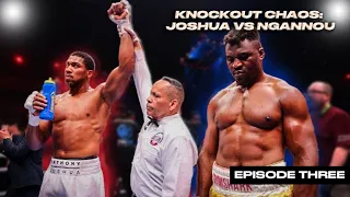 Road to Anthony Joshua vs Francis Ngannou - Episode Three