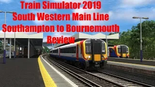 Train Simulator 2019: South Western Main Line,Southampton to Bournemouth Review