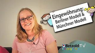 Eingewöhnung: Berliner & Münchner Modell | Betzold TV Kindergarten