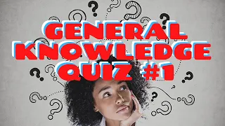 General Knowledge Quiz #1 | Pub Quiz Questions And Answers