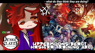 •|Upermoons + Muzan React to Arc Training Hashira|• 4 season GACHA CLUB 🇧🇷/🇺🇸