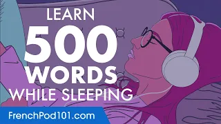 French Conversation: Learn while you Sleep with 500 words