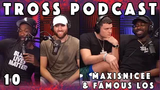#10: Maxisnicee and Famous Los