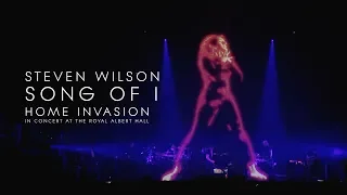 Steven Wilson - Song of I (from Home Invasion: In Concert at the Royal Albert Hall)