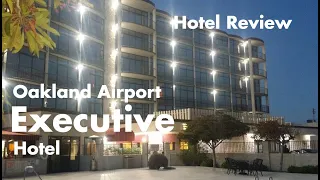 Hotel Review - A Sketchy Night at the Oakland Airport Executive Hotel