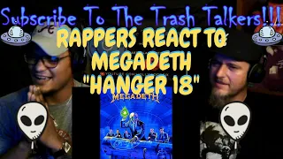 Rappers React To Megadeth "Hanger 18"!!!