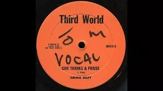 Jimmy Riley - Give Thanks & Praise + Dub