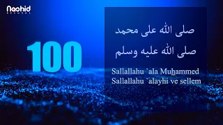 100 times salawat- (SALLALLAHU ALA MUHAMMED SALLALLAHU ALAYHI VE SELLEM)