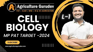 Cell Biology (L1) || MP-PAT || Crash Course || NEET || CUET #agriculturegurudev #pat #bhu #icar