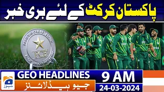 Geo Headlines Today 9 AM | PCB dissolves selection committee | 24th March 2024