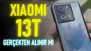 KİMSENİN ANLATMADIKLARI ! Xiaomi 13T İnceleme - ALINIR MI ?