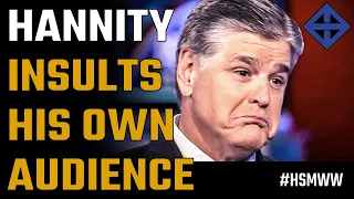 Sean Hannity insults his audience... again