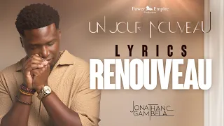 Jonathan C. Gambela - Renouveau (audio+paroles)