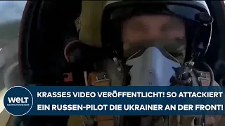 PUTINS KRIEG: Krasses Video veröffentlicht! So attackiert ein Russen-Pilot die Ukrainer an der Front