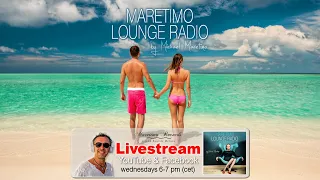 Weekly Livestream "Maretimo Lounge Radio Show" stunning HD videoclips+music by Michael Maretimo CW04