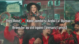 Theo Rose ❌ Kana Jambe, Bursuc – Bravo lor au stil tiganii (Versuri/Lyrics)