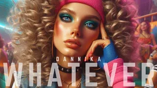 dannika - whatever.