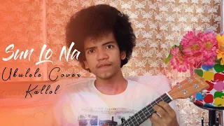 Sun Lo Na - Suzonn || Ukulele Cover ||