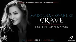 Madonna, Swae Lee - Crave (TENZEN 2021 Remix) [VJ Ni Mi Edit]