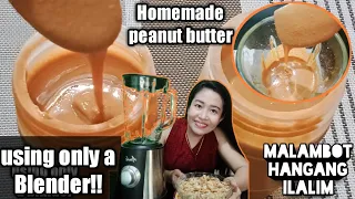Homemade peanut butter using only a blender|peanut butter recipe| Negosyo recipe|Mommie A Channel