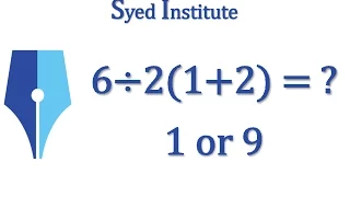 6÷2(1+2) = ? | Correct Answer With Detailed Explanation