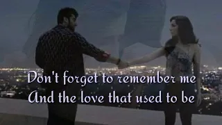DON'T FORGET TO REMEMBER ME/ lyrics =BEE GEES=