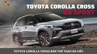 Toyota Corolla Cross GR Sport ra mắt tại Thái, về Việt Nam trong năm sau?