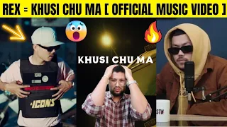Rex = Khusi Chu Ma || Official Music Video || Reaction Video || @bishalreacts !!!