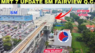 MRT 7 UPDATE SM FAIRVIEW|MINDANAO AVE. STATION|May 26,2023|build3x|build better more