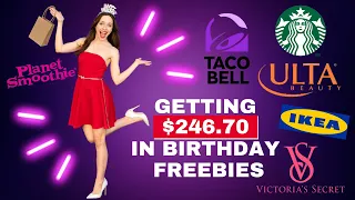 Free Birthday Stuff — I Got $246.70 in Birthday Freebies without Buying Anything!