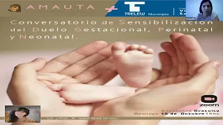 Conversatorio de sensibilización del duelo gestacional, perinatal y neonatal