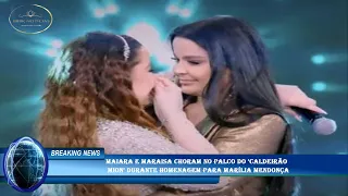 Maiara e Maraisa choram no palco do ‘Caldeirão  Mion’ durante homenagem para Marília Mendonça