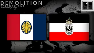 Demolition| Alternate History of Europe Season 2| Episode One