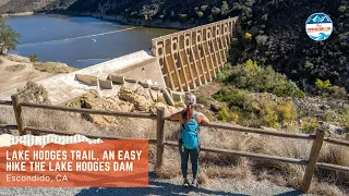 Lake Hodges Trail, an Easy Hike the Dam in Escondido, CA