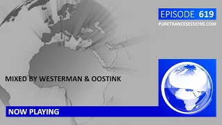 Pure Trance Sessions 619 by Westerman & Oostink Podcast