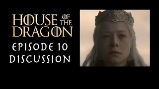 Game Of Thrones Podcast Episode 50 - House of the Dragon Episode 10