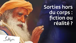 Qu'est-ce que le voyage astral ? | Sadhguru Français