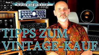 Wichtige Punkte für den Gebrauchtkauf von Vintage-Geräten - Tutorial/Workshop (The Soundphile)