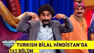 Güldür Güldür Show 163.Bölüm - Turkish Bilal Hindistan'da