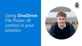 Using OneDrive File Picker v8 control in your solution