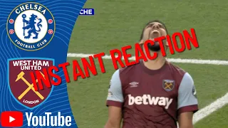 CHELSEA 1-3 WEST HAM INSTANT REACTION