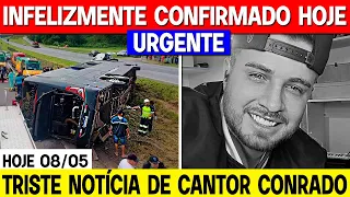 APÓS AC1DENTE, INFEL1ZMENTE FOI CONFIRMADO, CANTOR CONRADO... MÉDICOS COMUNICAM !