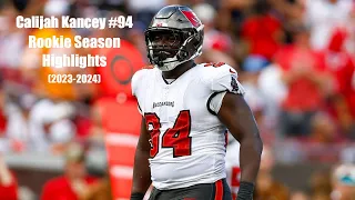 Calijah Kancey | ROOKIE Season Highlight Mix | Tampa Bay Buccaneers