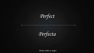 Perfect - Ed Sheeran Lyrics/Español