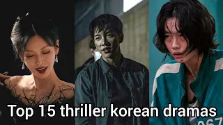 Top 15 thriller korean Dramas/ 2022