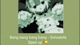 Bang bang bang bang! 💥 - Sohodolls {Sped up}